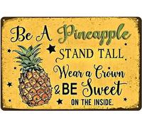 Letrero de hojalata con texto en inglés "Be A Pineapple Stand Tall Wear A Crown", vintage, decoración de café, cocina, pared, granja, pub, 30 x 20 cm