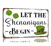 Letrero de hojalata "Let the Shenanigans Begin" del Día de San Patricio, letreros de metal, decoración navideña irlandesa, trébol verde de la suerte, decoración colgante de pared para el hogar, la co