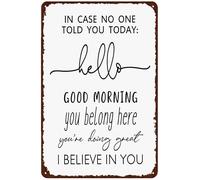 Letrero de hojalata para decoración de Pascua "Por si nadie te lo dijo hoy" Hola Buenos días Tú perteneces aquí Lo estás haciendo genial Creo en ti Póster Letreros de metal para el Día de la Madre De