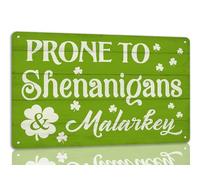 Letrero de hojalata "Prone To Shenanigans" para el Día de San Patricio, letreros metálicos de malarkey, decoración navideña irlandesa, trébol verde de la suerte, decoración colgante de pared para el