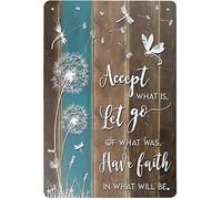 Letrero de hojalata vintage de metal con frase "Acepta lo que es, deja ir lo que fue, ten fe en lo que será". Póster vintage de diente de león y libélula para bar, club de música, 8 x 12 pulgadas.