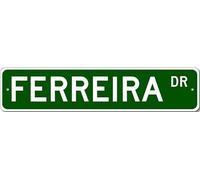 Letrero de la calle Ferreira Drive personalizado con apellido. Letrero metálico personalizado.