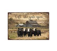 Letrero de lata con texto en inglés "Live Like Someone Left The Gate Open", letrero de lata de vaca, regalo para agricultor, estilo vintage, letrero de estaño para decoración de pared, regalo para