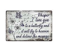Letrero de lata vintage con diseño de mariposa y diente de león para cueva, bar, cocina, hogar, patio, porche, decoración de pared, Whisper I Love You to A Butterfly and It Will Fly to Heaven and Deliver The Message 8 x 12 pulgadas