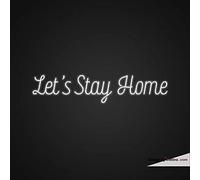 Letrero de luz LED de neón real Let's Stay Home, hecho a mano, para decoración de pared, PVC, 14 x 17 pulgadas