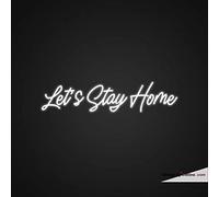 Letrero de luz LED de neón real Let's Stay Home, hecho a mano, para decoración de pared, PVC, 14 x 17 pulgadas