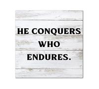 Letrero de madera con texto en inglés "He Conquers Who Endures" - Placa de pared con cita en inglés "He Conquers Who Endures", para decoración de pared del hogar, puerta delantera, entrada, porche