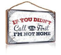 Letrero de madera con texto en inglés "If You Didn'T Call First I'M Not Home" - Letrero de madera para decoración del hogar, cocina (20 x 30 cm)