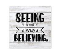Letrero de madera con texto en inglés "Seeing is Not Always Believing" para decoración de pared, estilo rústico para sala de estar, dormitorio, puerta delantera, oficina, regalo de inauguración de la