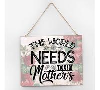 Letrero de madera con texto en inglés «The World Needs Our Mother» para decoración de pared, letrero de madera retro para estante de baño, entrada, 10 x 12 pulgadas