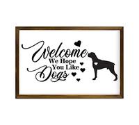 Letrero de madera con texto en inglés «Welcome We Hope You Like Dog» de gran danés con forma de corazón, para colgar en la pared, para el hogar, para sala de estar, dormitorio, casa de campo, 12 x 8