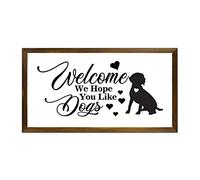 Letrero de madera con texto en inglés "Welcome We Hope You Like Dog" enmarcado para pared, diseño de perro salchicha, corazón cristiano, decoración de pared para el hogar, amantes de los perros