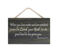 Letrero de madera de 10.0 x 16.0 in Deuteronomio 8:10 Cuando has comido y estαs satisfecho Alabado sea el Seρor tu Dios por la buena tierra H Let