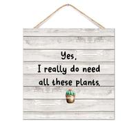 Letrero de madera establecido personalizado con texto en inglés "Yes I Really Do Need All These Plants Shelf Decor for Porch Suculent Bouquet Southwestern", letreros de madera pintados para lavandería