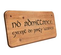 Letrero de madera No admittance except on party business