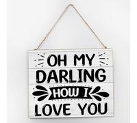 Letrero de madera para colgar en la pared con texto en inglés "Oh My Darling How I Love You", 10 x 12 pulgadas, bonita placa de madera con refranes, decoración del hogar para sala de estar y oficina