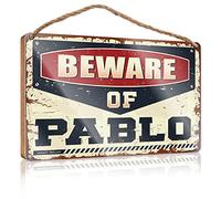 Letrero de madera para colgar en la puerta, con texto en inglés "Beware Of Pablo", decoración del día de los jefes, letreros y decoración al aire libre (20 x 30 cm)