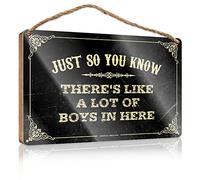 Letrero de madera para el hogar con texto en inglés "Just So You Know There 'S Like A Lot Of Boys In Here", letrero de madera para decoración hippie pequeño (15 x 28 cm)