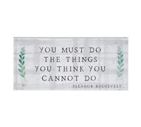 Letrero de madera Simply Said INC Inspire Boards de 12"" x 5,5"" - Debes hacer las cosas que crees que no puedes hacer - Eleanor Roosevelt