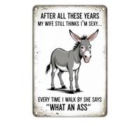 Letrero De Metal Burro Gracioso Después De Todos Estos Años Mi Esposa Piensa Que Soy Sexy Placa Metálica Divertido Letrero De Lata Resistente Letreros De Estaño para Jardín Balcón 20X30Cm