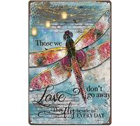 Letrero de metal con cita motivacional de libélula con texto en inglés "Those We Love Don't Go Away", hippie vintage, regalo para amantes de la libélula, regalo para el hogar, café, decoración de