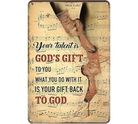 Letrero de metal con texto en inglés "Ballet Your Talent is God to You" para decoración de pared para el hogar, cocina, bar, patio, cueva, decoración de metal, póster de pared, decoración de pared