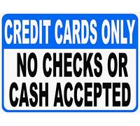 Letrero de metal con texto en inglés "Credit Cards Only No Checks or Cash Accepted" para exteriores e interiores, 12 x 8 pulgadas
