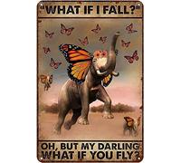 Letrero de metal con texto en inglés "Elephant What If I Fall Oh, But My Darling What If You Fly" para jardín, hogar, bar, cafetería, pintura de hierro, decoración de pared, decoración de campo