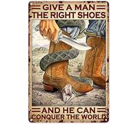 Letrero de metal con texto en inglés "Give A Man The Right Shoes He Can Conquer The World", estilo retro, de aluminio, para cocina, hogar, jardín, pared, bar, cafetería, decoración de 8 x 12 pulgadas
