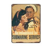Letrero de metal con texto en inglés "He Volunteered for Submarine Service, Vintage World War II II WW2 WWII USA Military Propaganda, Metal Decor Wall Poster Wall Decor Door Plaque 8x12 Inch Tin Sign