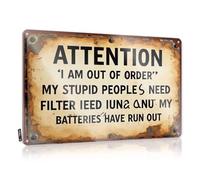 Letrero de metal con texto en inglés "I Am Out Of Order" My Stupid Peoples Need Filter Tin Sign Funny Garage Tin Sign (20 x 30 cm)