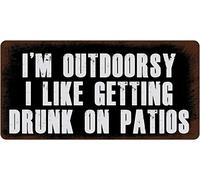 Letrero de metal con texto en inglés "I Love The Outdoors I Love Getting Drunk on The Patio", estilo vintage, decoración de pared, hogar, puerta, jardín, bar, restaurante, cafetería, oficina, tienda