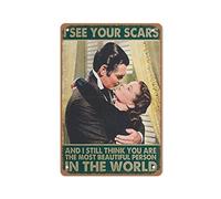 Letrero de metal con texto en inglés "I See Your Scars,and I Still Think You are The Most Beautiful Person in The World", decoración de pared, barra de agujero para hombre, decoración del hogar, 30,5