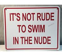 Letrero de metal con texto en inglés "It's Not Rude to Swim in The Nude" para piscina, salón, playa, 30,5 x 20,3 cm