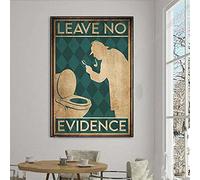 Letrero de metal con texto en inglés "Leave No Evidence Cool Poster Decor Vintage Tin Sign 8" x 12"