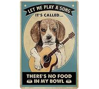 Letrero de metal con texto en inglés "Let Me Play A Song It's Called There's No Food In My Bowl", placa de metal para pared, póster de metal, decoración del hogar, oficina, bar, garaje, jardín, cueva