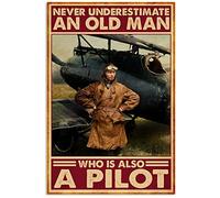 Letrero de metal con texto en inglés "Never Underestimate an Old Man Who is Also A Pilot", vintage, divertido, hogar, cocina, bar, club, cueva, rústico, decoración de pared, 14 x 20 cm