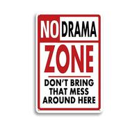 Letrero de metal con texto en inglés "No Drama Zone Don't Bring That Mess Around Here", decoración de pared para interiores y exteriores, gran regalo y decoración, vintage, rústico, póster de estaño