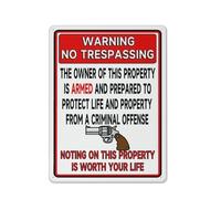 Letrero de metal con texto en inglés "Owner Is Armed Prepared To Protect Not Worth Your Life", de aluminio, para uso en interiores y exteriores, 30,5 x 40,6 cm