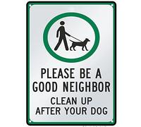 Letrero de metal con texto en inglés «Please Be a Good Neighbor Clean up After Your Dog» divertido sin caca y orina de perro, letrero de césped, regalos para el hogar, patio, jardín, 12 x 8 pulgadas