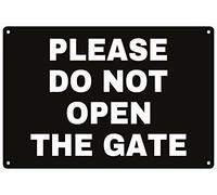 Letrero de metal con texto en inglés "Please Do Not Open Gate To Keep" (20 x 30.5 cm)