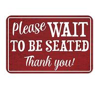 Letrero de metal con texto en inglés «Please Wait To Be Seated», de aluminio, libre de óxido, letrero de advertencia pública de la tienda Ce Store, letrero de metal de 20,3 x 30,5 cm