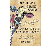 Letrero de metal con texto en inglés "Sewing Cow Touch My Sewing Machine I Will Slap You So Hard Even Google Won't Be Able to Find You" para decoración de estaño, elegante, arte para pared, placa de