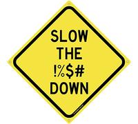 Letrero de metal con texto en inglés "Slow The !%$# Down Road Driver and Motorist Alert Protect Neighborhood Children Rude Traffic Plaque Sign Wall Decor Yard Sign 12" x 12"