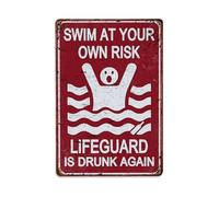 Letrero de metal con texto en inglés "Swim At Your Own Risk Pool, No Lifeguard On Duty", para jardín, dormitorio, cafetería, bar, cueva de hombre, decoración de pared del hogar, póster de metal de 8 x