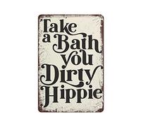 Letrero de metal con texto en inglés "Take A Bath You Dirty Hippie" para decoración de baño, letrero de estaño con texto en inglés "Take A Bath You Dirty Hippie", retro, decoración de pared, placa de