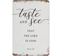 Letrero de metal con texto en inglés "Taste And See That The Lord Is Good" para decoración de pared vintage, arte retro, decoración divertida para el hogar, bar, pub, cafetería, sala de granja, póster