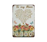 Letrero de metal con texto en inglés «To My Mom I Love You for All The Times Your Daughter» con girasol, letrero de metal de aluminio, decoración de pared vintage, póster retro para bares