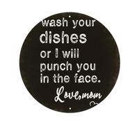 Letrero de metal con texto en inglés "Wash Your Dishes Or I Will Punch You In The Face Love Mom" para jardín, dormitorio, cafetería, bar, cueva de hombre, decoración de pared, póster de metal de 8 x 8