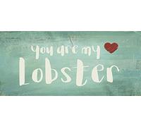 Letrero de metal con texto en inglés "You Are My Lobster" para decoración del hogar, bar, tienda, café, regalo, retro, vintage, póster de metal, decoración de pared, 8 x 12 pulgadas